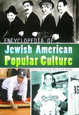 Encyclopedia of Jewish American Popular Culture(English, Hardcover, Fischel Jack)