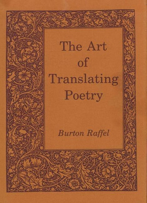 The Art of Translating Poetry(English, Paperback, Raffel Burton)