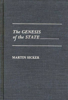 The Genesis of the State(English, Hardcover, Sicker Martin)