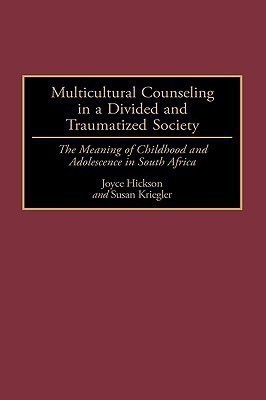 Multicultural Counseling in a Divided and Traumatized Society(English, Hardcover, Hickson Joyce)