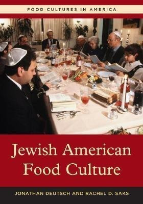 Jewish American Food Culture(English, Hardcover, Deutsch Jonathan)