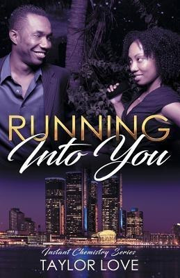 Running Into You(English, Paperback, Love Taylor)