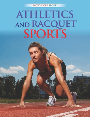 Racquet Sports and Athletics : Sports Encyclopedia(English, Paperback, Om Books Editorial Team)