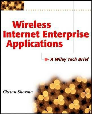 Wireless Internet Enterprise Applications(English, Electronic book text, Sharma Chetan)