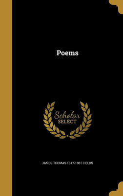 Poems(English, Hardcover, Fields James T)