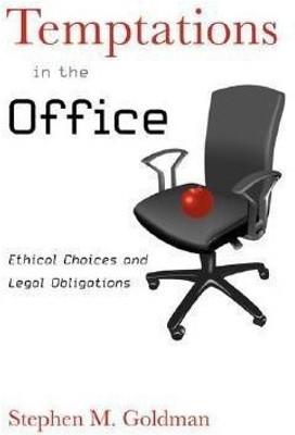 Temptations in the Office(English, Hardcover, Goldman Stephen M.)