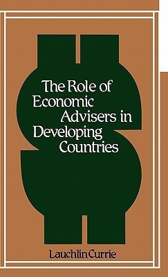 The Role of Economic Advisers in Developing Countries(English, Hardcover, unknown)
