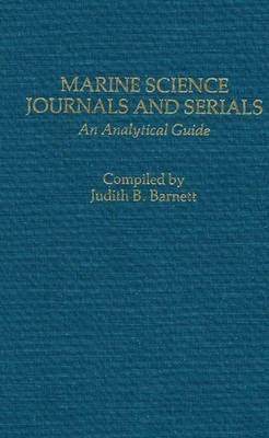 Marine Science Journals and Serials(English, Hardcover, Barnett Judith B.)