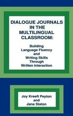 Dialogue Journals in the Multilingual Classroom(English, Hardcover, unknown)