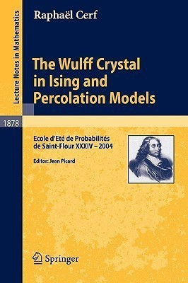 The Wulff Crystal in Ising and Percolation Models(English, Paperback, Cerf Raphael)