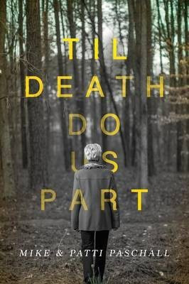 Til Death Do Us Part(English, Paperback, Paschall Mike)