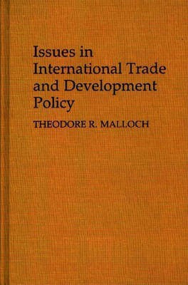 Issues in International Trade and Development Policy(English, Hardcover, Mulloch Theodore)