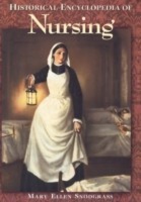 Historical Encyclopedia of Nursing(English, Hardcover, Snodgrass Mary Ellen)