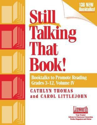 Keep Talking that Book! Booktalks to Promote Reading, Grades 2-12, Volume 3(English, Paperback, Thomas Cathlyn)