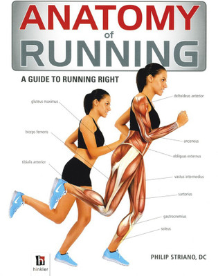 Anatomy of Running  - A Guide to Running Right(English, Undefined, Pty Ltd Hinkler)