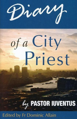 Diary of a City Priest(English, Paperback, Allain Dominic)
