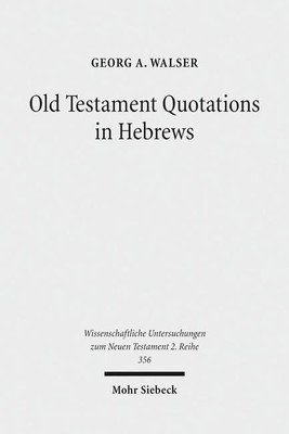 Old Testament Quotations in Hebrews(English, Paperback, Walser Georg A.)