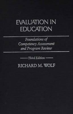 Evaluation in Education(English, Hardcover, Wolf Richard M.)