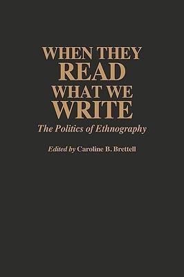 When They Read What We Write(English, Hardcover, Brettell Caroline B.)