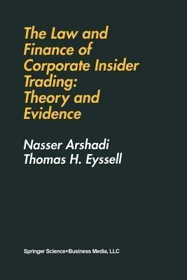 The Law and Finance of Corporate Insider Trading: Theory and Evidence(English, Paperback, Arshadi Hamid)