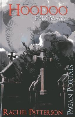 Pagan Portals - Hoodoo - Folk Magic(English, Paperback, Patterson Rachel)