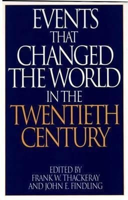 Events That Changed the World in the Twentieth Century(English, Hardcover, Findling John E.)