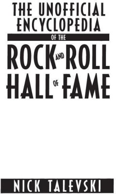 The Unofficial Encyclopedia of the Rock and Roll Hall of Fame(English, Hardcover, Talevski Nick)