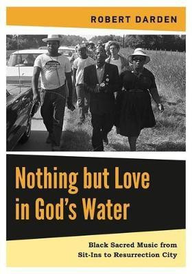 Nothing but Love in God's Water(English, Hardcover, Darden Robert)