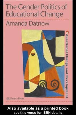 The Gender Politics of Educational Change(English, Electronic book text, unknown)