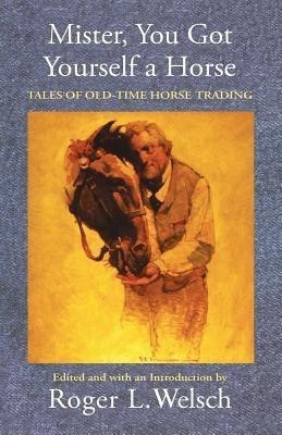 Mister, You Got Yourself a Horse(English, Paperback, unknown)