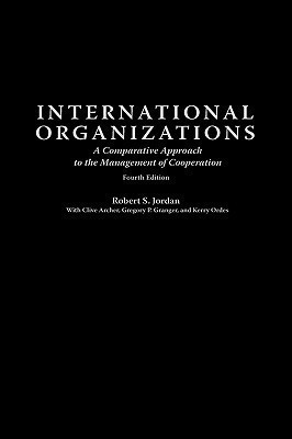 International Organizations 4 Rev ed Edition(English, Hardcover, Jordan Robert S.)