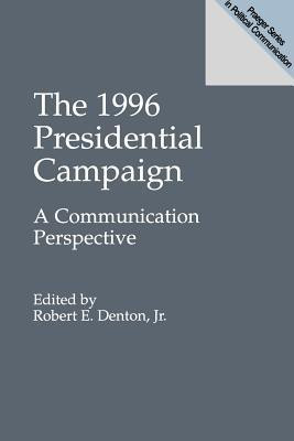 The 1996 Presidential Campaign 1st Edition(English, Paperback, unknown)