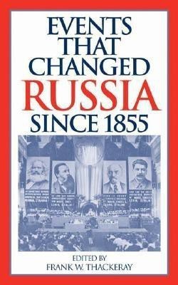 Events That Changed Russia since 1855(English, Hardcover, unknown)