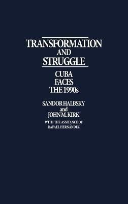 Transformation and Struggle(English, Hardcover, Halebsky Sandor)