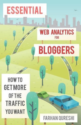Essential Web Analytics for Bloggers(English, Paperback, Qureshi Farhan)
