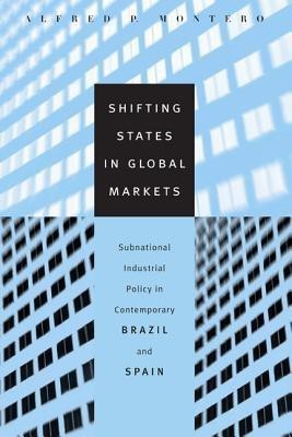 Shifting States in Global Markets(English, Paperback, Montero Alfred P.)