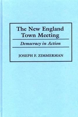 The New England Town Meeting(English, Hardcover, Zimmerman Joseph F.)