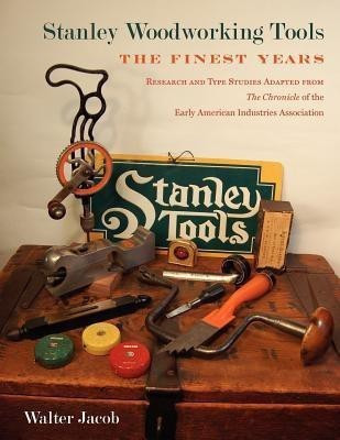 Stanley Woodworking Tools(English, Paperback, Jacob Walter H)