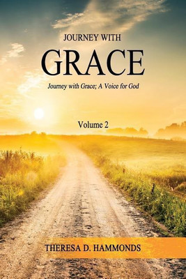 Journey With Grace Volume 2(English, Paperback, Hammonds Theresa D)