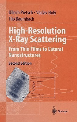 High-Resolution X-Ray Scattering(English, Hardcover, Pietsch Ullrich)