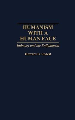 Humanism With a Human Face(English, Hardcover, Radest Howard)