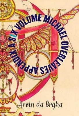 A Six Volume Michael Overleaves Appendix(English, Hardcover, Da Brgha Arvin)