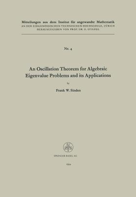 An Oscillation Theorem for Algebraic Eigenvalue Problems and its Applications(English, Paperback, Sinden Frank William)