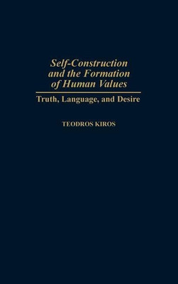 Self-Construction and the Formation of Human Values(English, Hardcover, Kiros Teodros)