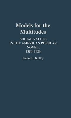 Models for the Multitudes(English, Hardcover, Kelley K. L.)
