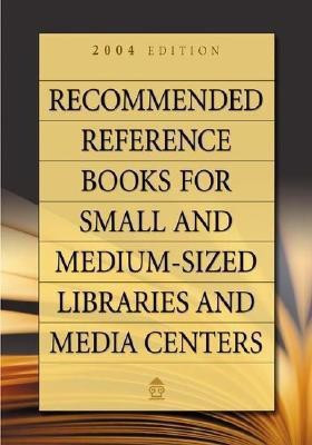 Recommended Reference Books for Small and Medium-sized Libraries and Media Centers(English, Hardcover, unknown)