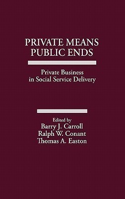 Private Means--Public Ends(English, Hardcover, unknown)