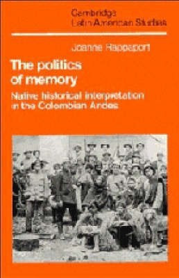 The Politics of Memory(English, Hardcover, Rappaport Joanne)