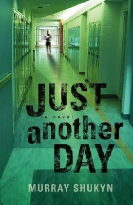 Just Another Day(English, Paperback, Shukyn Murray)