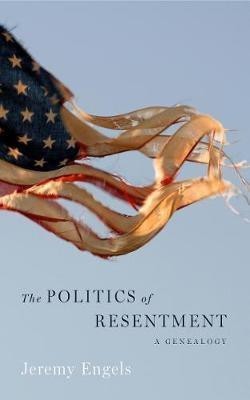 The Politics of Resentment(English, Paperback, Engels Jeremy)